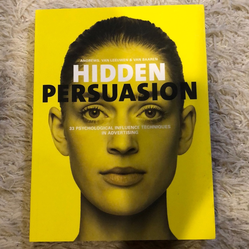 📚 Hidden Persuasion - 33 Psychological Influence Techniques in Advertising